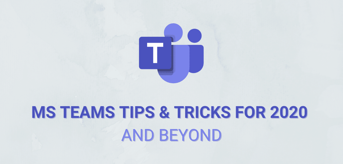 Simple Microsoft Teams Tips And Tricks For 2020 Nextplane