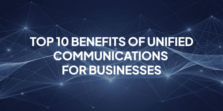 10 Benefits of Unified Communications in Today’s Digital Workplace